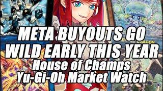 THE METAGAME BUYOUTS GO WILD EARLY!? House of Champs Yu-Gi-Oh Market Watch