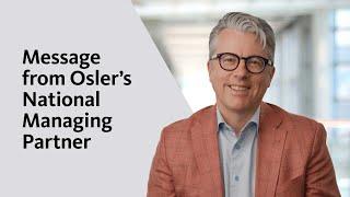 Message from Osler's National Managing Partner