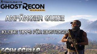 Ghost Recon: Wildlands | Anfänger Guide | Tipps und Tricks für Einsteiger |