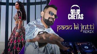 Paon Ki Jutti (DJ Chetas Remix) - Jyoti Nooran | Isha Malviya | Jaani | Arvvindr S Khaira | Bunny