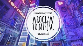 WROCŁAW 10 MIEJSC - CO ZOBACZYĆ -  AMAZING POLAND TRIP