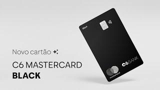 Chegou C6 Mastercard Black, seu primeiro cartão black