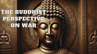The Buddhist Perspective on War | Mind Podcast (Buddhism)