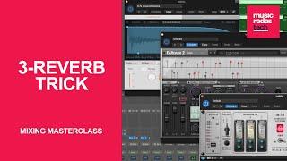 Why just 3 REVERB effects are all you need to nail the perfect mix