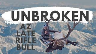 UNBROKEN - Arizona Late Rifle Bull Elk Hunt