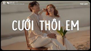 Vậy Là Chính Thức Bây Giờ Em Làm Vợ Anh... Cưới Thôi Em (Lofi Ver.) - Nhạc Chill TD MIX Gây Nghiện