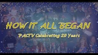 PACTV Celebrating 20 Years | How It All Began