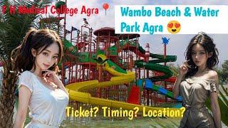 Wambo Beach & Water Park Agraवाम्बो वाटर पार्क आगरा New Opening 2024_Ticket Price.Agra ka yogesh