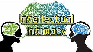 Intellectual Intimacy