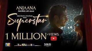 Anjaana | Video Song | Superstar | Mahira Khan | Bilal Ashraf | Atif Aslam | Azaan & Saad