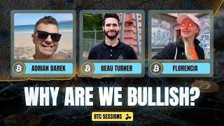 WHY ARE WE BULLISH? Adrian Barek, Beau Turner, Florencia