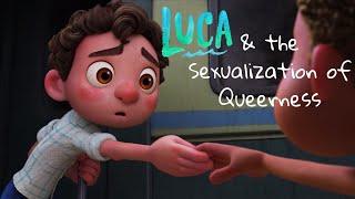 Luca and the Sexualization of Queerness