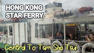 Hong Kong | Star Ferry Ride | Tsim Sha Tsui Pier Walk 2023