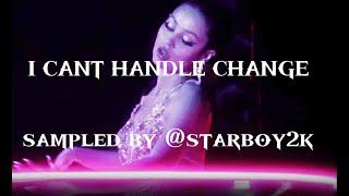 (Free) I cant handle change (Sampled by @starboy2k)