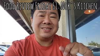 Food Review Friday 61: Nok's Kitchen Westminster, CA