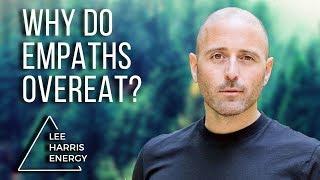 Why Do Empaths Overeat? It's Protection. (Live Q&A)