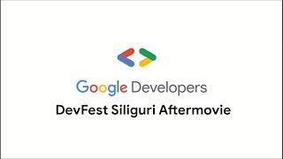 GDG Siliguri DevFest 2019 - Aftermovie