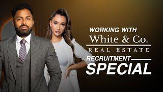 Working with White & Co Real Estate | Recruitment Special