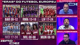 QUAL FOI A MAIOR "ERA" DO FUTEBOL EUROPEU? CRAVAMOS! | DE ZERO A DEZ