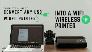 Turn USB Printer to WiFi Printer for $15 | Convert Any USB Printer Wireless