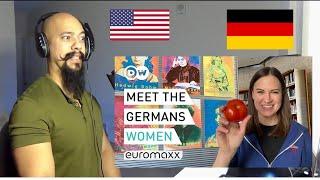 American reacts To Women in Germany Jobs politics sex and tomatoes Meet the Germans