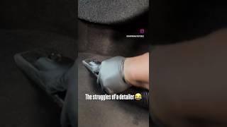 One of the Struggles of a Detailer