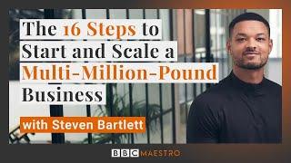 Build a thriving business with Steven Bartlett | BBC Maestro