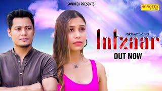 Intzaar | Biraj & Komal | Rikham Soni | New Hindi Songs 2023 | Sonotek Punjabi