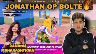 RANDOM MAHARASHTRIAN | JONATHAN OP BOLTE | CHAMAN CHINDI OP | JONATHAN GAMING | MN squad