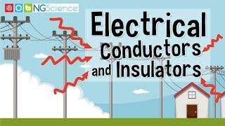 Electrical Conductors and Insulators