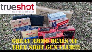 Great Ammo Deals at True Shot Gun Club