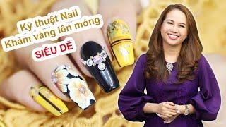 Bí quyết vẽ móng và khảm vàng lên móng tay – Pang Mỹ Nguyên | KellyPang Nail