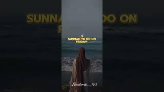 5 sunnah to do on Friday......#islamicvideo #friday#sunnah