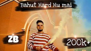 Bahut Hard Hai Rap Song - ZB - Kolkata rap Song -Kolkata hip hop