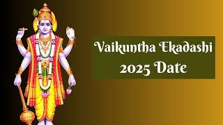 Vaikuntha Ekadashi 2025 Date, Mukkoti Ekadashi Vrat - When is Vaikunta Ekadasi 2025 Date