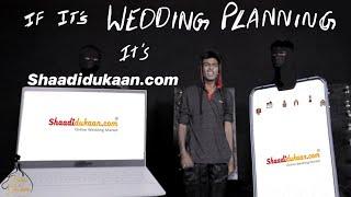 Online Wedding Planning Portal - Shaadidukaan.com - (Official Advertisement - Year 2020)