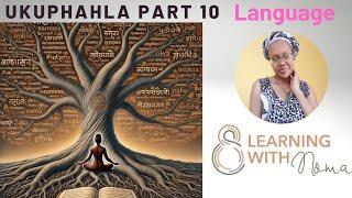 Ukuphahla Part 10: Language