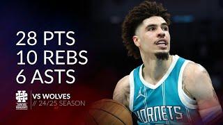 LaMelo Ball 28 pts 10 rebs 6 asts vs Wolves 24/25 season