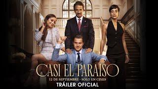 CASI EL PARAÍSO | TRÁILER