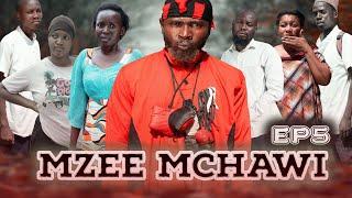 MZEE MCHAWI EPISODE  5