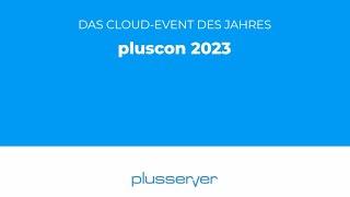 pluscon 2023 – Rückblick, Statements, Impressionen