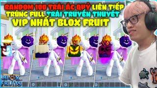 HÙNG AKIRA TÓM TẮT HÀNH TRÌNH 100 NICK RANDOM 100 TRÁI ÁC QUỶ TRÚNG DRAGON MOCHI SPIRIT LIÊN TỤC