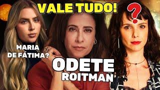  Odete Roitman Foi Escolhida + Atriz Recusa ser Maria de Fátima | Novela Vale Tudo