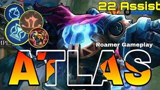 Atlas Best Build and Emblem 2024 | 20 Assist - Roamer Atlas Gameplay ~ MLBB | Mobile Legends