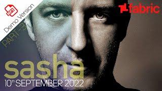 Sasha - Live at Fabric (All Night Long), Part-3, London, United Kingdom - 10 September 2022 | Demo