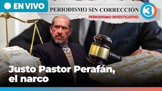 Justo Pastor Perafán, el n4rc0 | Periodismo Sin Corrección - Alfredo Serrano