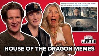 The House Of The Dragon Cast React to HOTD Memes | Meme, Myself and I