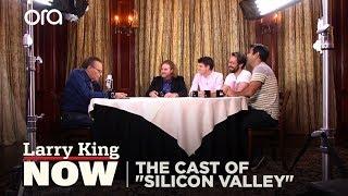 The Cast of "Silicon Valley" on "Larry King Now" - Full Episode Available in the U.S. on Ora.TV