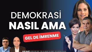 Nasıl demokrasi ama! | Kum Saati