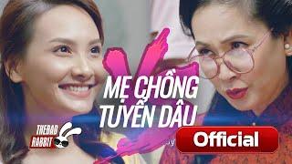 MẸ CHỒNG TUYỂN DÂU | NSND LAN HƯƠNG | BẢO THANH (VỀ NHÀ ĐI CON)